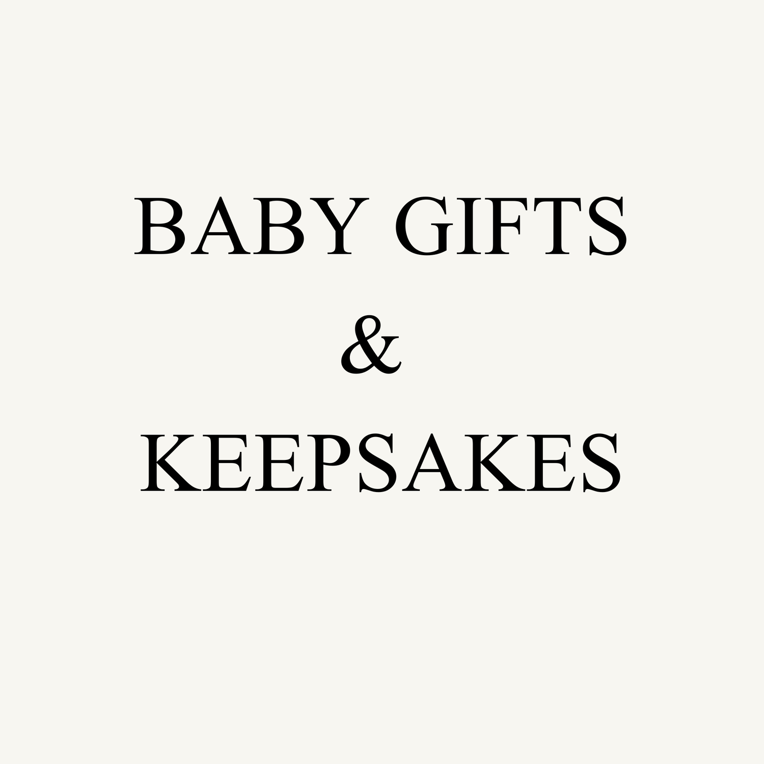 BABY GIFTS & KEEPSAKES