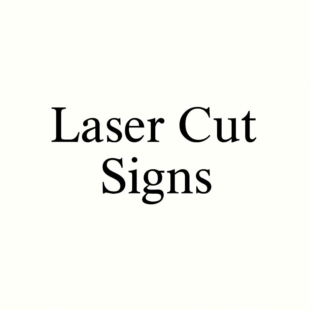 Laser Cut Signs