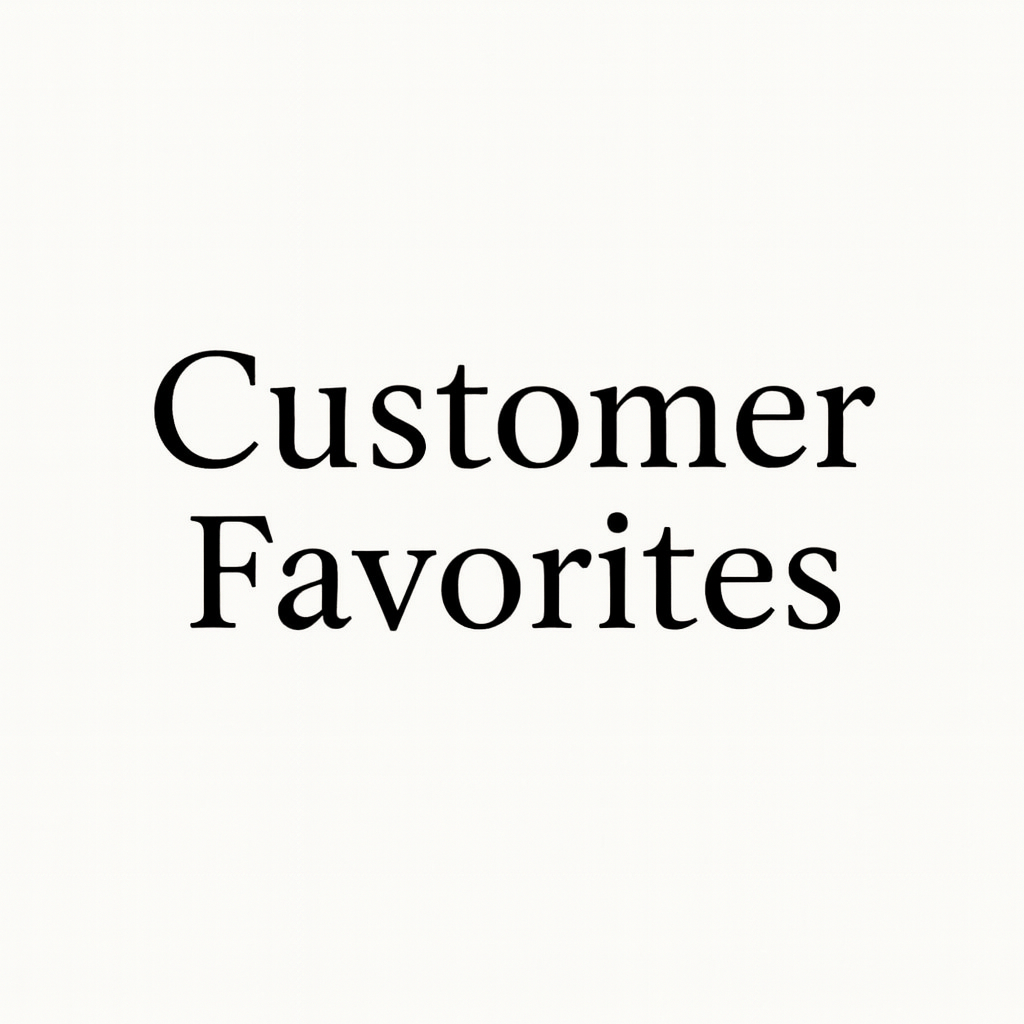 Customer Favorites