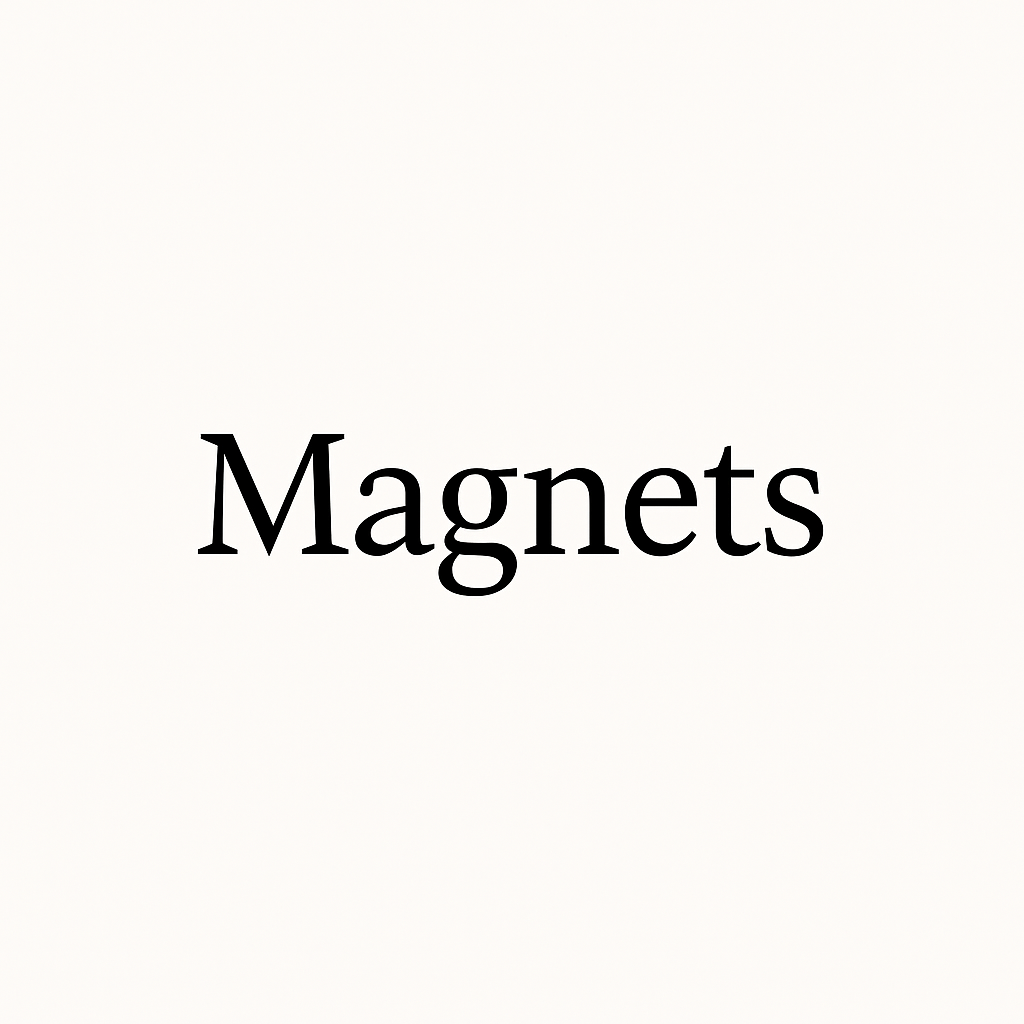 Magnets