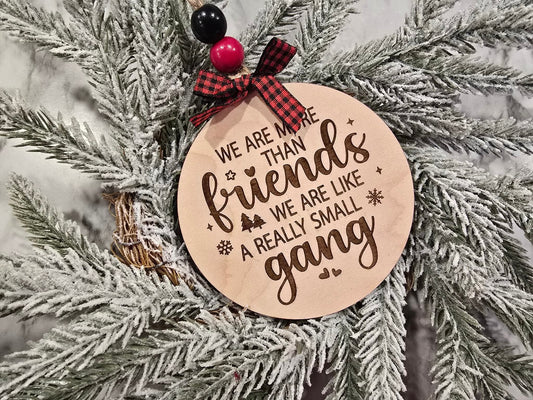 Small Gang Ornament - Funny Christmas Gift For Friends