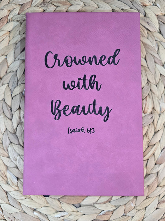 Crowned with Beauty Journal