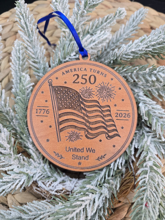 America Turns 250 Ornament | United We Stand Patriotic Wooden Christmas Ornament |Magnet 1776-2026