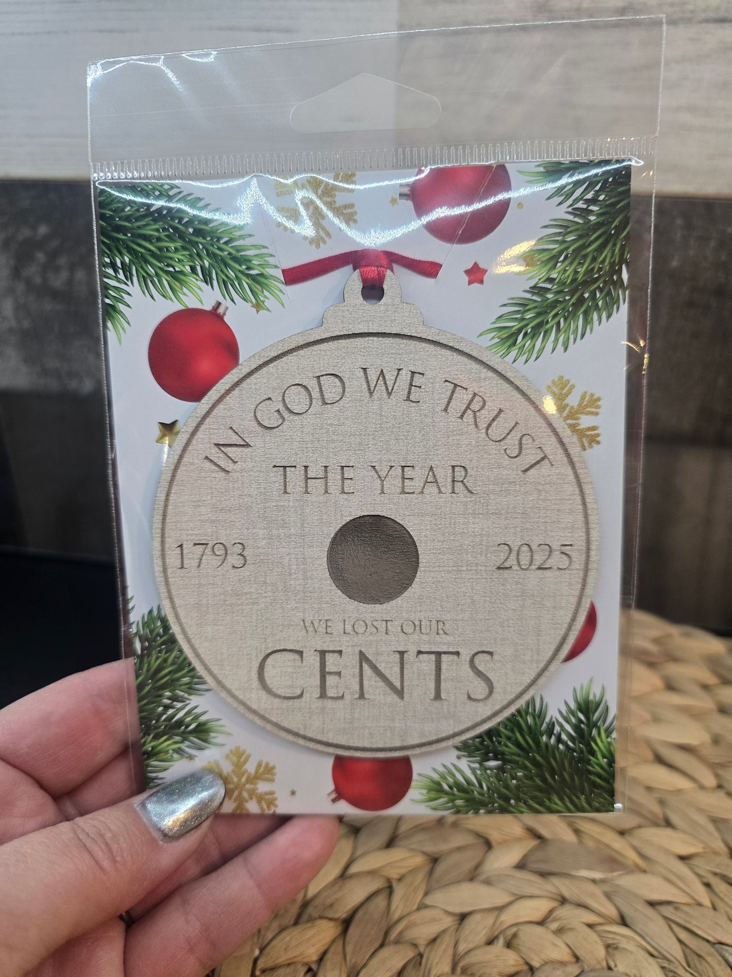 The Year We Lost Our Cents - Penny Christmas Ornament