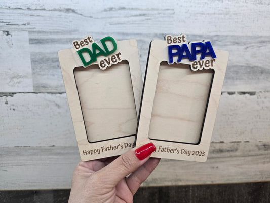 Father’s Day Photo Magnet – Best Dad (Papa, Grandpa, Daddy) Ever
