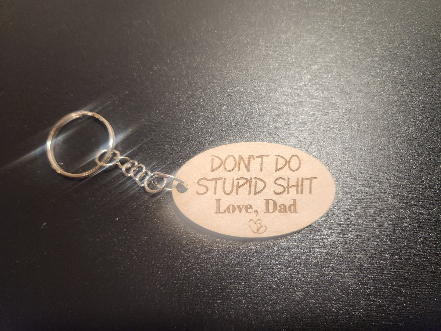 Don't Do Stupid Shit Keychain